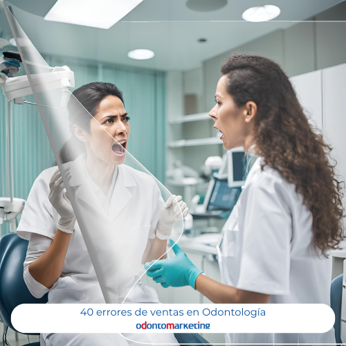 40 ERRORES DE VENTAS EN ODONTOLOGÍA